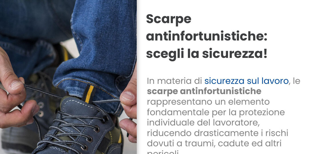 Scarpe antinfortunistiche: scegli la sicurezza! - Centroedile Milano